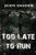 Too Late To Run (Back To Back Thriller Series)
