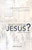 What Good Is Jesus?