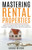 Mastering Rental Properties - How To Create Wealth And Passive Income Through Real Estate Investing