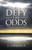 Defy The Odds
