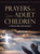 Prayers For Your Adult Children: A Thirty-Day Devotional
