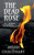 The Dead Rose