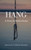 Hang