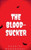 The Bloodsucker