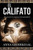 El Califato: Una Novela De Suspenso Post-Apocaliptica (Edicion Espanola): (Edicion Espanola) (Spanish Edition)