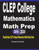Clep College Mathematics Math Prep 2019 - 2020: Step-By-Step Clep College Mathematics Math Study Guide