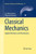 Classical Mechanics: Applied Mechanics And Mechatronics (Advances In Mechanics And Mathematics, 30)