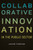 Collaborative Innovation In The Public Sector (Public Management And Change)