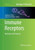 Immune Receptors: Methods And Protocols (Methods In Molecular Biology, 748)
