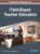 Handbook Of Research On Field-Based Teacher Education (Advances In Higher Education And Professional Development)