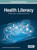 Health Literacy: Breakthroughs In Research And Practice