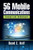 5G Mobile Communications: Concepts And Technologies