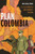 Plan Colombia: U.S. Ally Atrocities And Community Activism