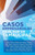 Casos Empresariales En El Sur De Tamaulipas (Spanish Edition)