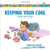 Keeping Your Cool: A Book about Anger (Growing God's Kids)