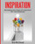 Inspiration: Harnessing The Power Of Inspiration For True Greatness (Inspirational Strategies & Guide For Eliminating)