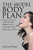 The Model Body Plan: A Motivational Weight Loss & Fitness Plan That Strips Away The Fat
