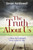 The Truth About Us