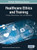 Healthcare Ethics and Training: Concepts, Methodologies, Tools, and Applications, VOL 2