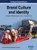 Brand Culture and Identity: Concepts, Methodologies, Tools, and Applications, VOL 1