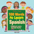 100 Words to Learn in Spanish | Children's Learn Spanish Books 100 Words to Learn in Spanish | Children's Learn Spanish Books