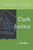 Dark Justice: ~ Awake ~