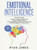 Emotional Intelligence: 4 Manuscripts - How to Master Your Emotions, Increase Your EQ, Improve Your Social Skills, and Massively Improve Your Relationships