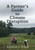 A Farmer's Guide to Climate Disruption