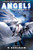 ANGELS: A Divine Microfiction Anthology (1) (Dark Drabbles)