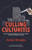 Culling Culturitis: How to Rid Your Company of this Toxic Disease and Build a Winning Culture