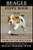 Beagle Puppy Book Training Book for Dogs & Puppies By D!G THIS DOG Training: Dog Training Begins From the Car Ride Home Easy Training * Fast Results Beagle Training Book