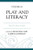 Play and Literacy (Play and Culture Studies, Volume 16)