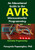 An Educational Guide to the AVR Microcontroller Programming: AVR Programming::Demystified (Assembly Language)