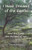 I Have Dreamt of the Earth: And the Earth Has Dreamt of Me
