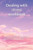 Dealing with stress workbook: A workbook for stressed out Moms. Alleviate and conquer stress look at the bigger picture and find a solution within yourself.