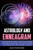 Astrology And Enneagram: Understanding And Finding Yourself Through Astrology and Enneagram (Zodiac Signs, Horoscopes, Personality Types, Spiritual ... (Soul Purpose, Self Help And Spirituality)