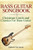 Bass Guitar Songbook: Christmas Carols and Classics for Bass Guitar