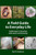 A Field Guide to Everyday Life: Useful ways to reconnect with nature & humanity