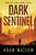 Dark Sentinel: Book one in the Sentinel Series