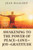 Awakening to the Power of PeaceLoveJoyGratitude