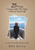 25 Things I Learned by the Time I Was 10 Years Old: An Aid to Every Day Living for Youth!