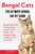 Bengal Cats: Bengal Cat Facts & Information, where to buy, health, diet, lifespan, types, breeding, care and more! The Ultimate Bengal Cat Pet Guide