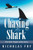 Chasing the Shark: The Nick Eagle Giles Story