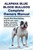 Alapaha Blue Blood Bulldog Complete Owners Manual. Alapaha Blue Blood Bulldog book for care, costs, feeding, grooming, health and training.