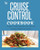 CRUISE CONTROL COOKBOOK: : Recipes to Help Automate Your Diet and Conquer Weight Loss Forever.
