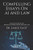 Compelling Essays On AI And Law: Advanced Series On Artificial Intelligence (AI) And Law