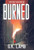 Burned (The Great Society Trilogy)
