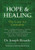 Hope & Healing, The Case for Cannabis: Cancer | Epilepsy and Seizures | Glaucoma | HIV and AIDS | Crohn's Disease | Chronic Muscle Spasms and Multiple ... Disease | Chronic Pain | Other Ailments