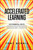 Accelerated Learning: 18 Powerful Ways to Learn Anything Superfast! Improve Your Memory Efficiency. Think Bigger and Succeed Bigger! Great to Listen in a Car!