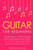 Guitar: For Beginners - Bundle - The Only 5 Books You Need to Learn Guitar Notes, Guitar Tabs and Guitar Soloing Today (Music)